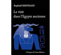 Le vizir dans l'Egypte ancienne