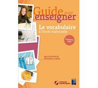 Le Vocabulaire À L'école Maternelle - Avec Ressources Numériques