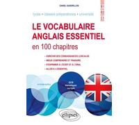 Le Vocabulaire Anglais Essentiel En 100 Chapitres - B1-B2-C1