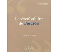 Le vocabulaire de Bergson