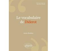 Le vocabulaire de Diderot - Annie Ibrahim - Ellipses - broché - Etude