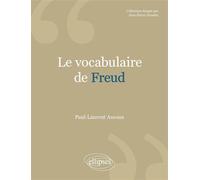 Le vocabulaire de Freud - Paul-Laurent Assoun - Ellipses - broché - Essai