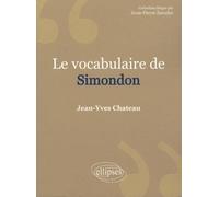 Le vocabulaire de Gilbert Simondon by Jean-Yves Chateau