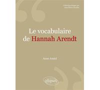 Le vocabulaire de Hannah Arendt - Anne Amiel - Ellipses - broché - Essai