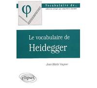 Le vocabulaire de Heidegger