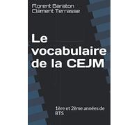 Le vocabulaire de la CEJM: 1ère et 2ème années de BTS