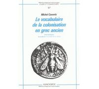 Le Vocabulaire de la colonisation en grec ancien. Étude lexicologique - Michel Casevitz - Meridiens-Klincksieck - broché - Livre