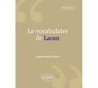 Le Vocabulaire de Lacan. Nouvelle édition Jean-Pierre Cléro (Auteur)
