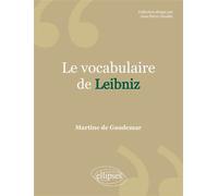 Le vocabulaire de Leibniz - Gaudemar De - Ellipses - broché - Scolaire / Universitaire