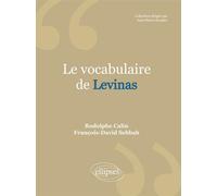 Le vocabulaire de Levinas - Rodolphe Calin - Ellipses - broché - Scolaire / Universitaire