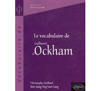 Le vocabulaire d'Ockham - Christophe Grellard - Ellipses - broché - Essai