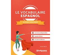 Le vocabulaire espagnol: 60 fiches thématiques