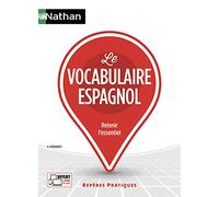 Le vocabulaire espagnol - Repères pratiques