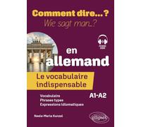 Le vocabulaire indispensable en allemand: A1-a2
