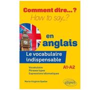 Le Vocabulaire Indispensable En Anglais A1-A2