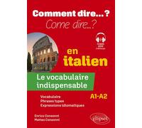 Le vocabulaire indispensable en italien A1-a2 - Enrico Consonni - Ellipses - broché - Méthode de langue