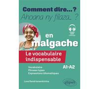 Le vocabulaire indispensable en malgache A1-a2 - Lova Randrianambinina - Ellipses - broché - Méthode de langue