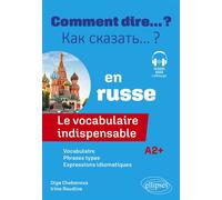Le vocabulaire indispensable en russe A2+ - Olga Chebanova - Ellipses - broché - Méthode de langue