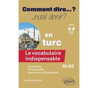 Le vocabulaire indispensable en turc (A1-A2) - Esra Tuncer-Karal - Ellipses - ebook (ePub) - Méthode de langue