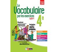 Le Vocabulaire par les exercices 4e