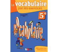 Le vocabulaire par les exercices 5e