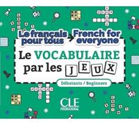 Le Vocabulaire Par Les Jeux Débutants