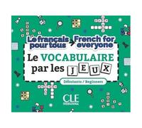Le Vocabulaire Par Les Jeux Débutants