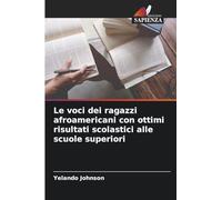Le voci dei ragazzi afroamericani con ottimi risultati scolastici alle scuole superiori