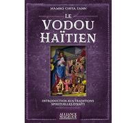 Le Vodou Haïtien - Introduction aux traditions spirituelles d'Haïti