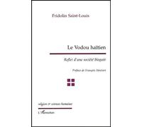 Le vaudou haïtien ; reflet d'une société bloquée