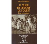 Le Vodu En Afrique De L'ouest - Rites Et Traditions