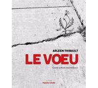Le Voeu - Conte Urbain Merveilleux