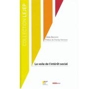 Le voile de l'intérêt social - Aïda Bennini - Lgdj - broché - Etude