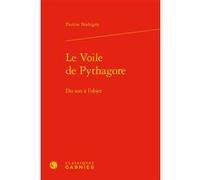 Le Voile de Pythagore Pauline Nadrigny (Auteur), Jocelyn Benoist (Direction), Bruno Gnassounou (Direction)