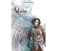 Le Voile: Livre I - L'ange aux ailes brisées