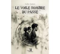 Le voile sombre du passé - Luke James - Trois Colonnes - broché - Roman