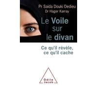 Le Voile sur le divan Ce qu'il révèle, ce qu'il cache - Hager Karray - Odile Jacob - broché - Essai