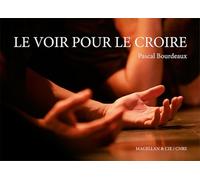 Le voir pour le croire