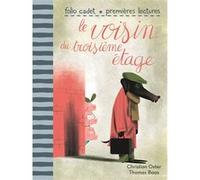 Le voisin du troisième étage Christian Oster (Auteur), Thomas Baas (Illustration)