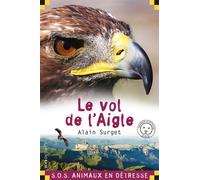 Le vol de l'aigle - Alain Surget - Calligram - Poche - Roman junior dès 9 ans