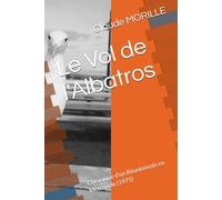 Le Vol de l'Albatros: Chronique d'un Réunionnais en Métropole (1975)