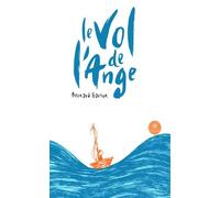Le vol de l'ange - Bernard Garson - Le Lys Bleu - broché - Roman