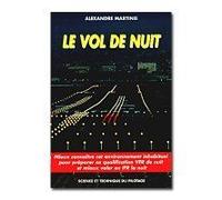 Le Vol De Nuit - Science Et Technique Du Pilotage