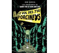 Le vol des 714 porcineys