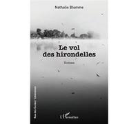 Le vol des hirondelles - Nathalie Blomme - L'harmattan - broché - Roman