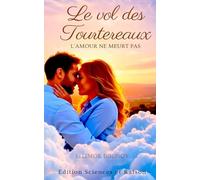 Le vol des tourtereaux: L'amour ne meurt pas.