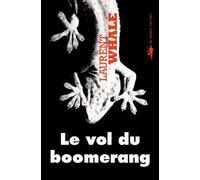 Le vol du boomerang - Laurent Whale - Au diable vauvert - broché - Roman