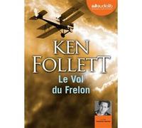 Le Vol du Frelon Ken Follett (Auteur), Valentin Merlet (Lu par), Jean Rosenthal (Traduction)