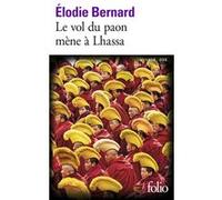 Le vol du paon mène à Lhassa – Gallimard