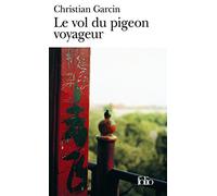 Le Vol du pigeon voyageur – Gallimard